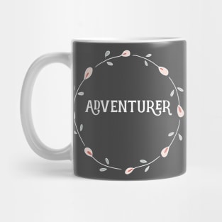 Inspirational Sayings - Adventurer Mug